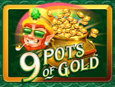 9 Pots Of Gold