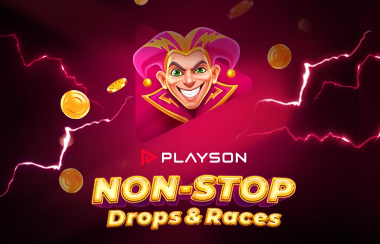 Non-Stop Drops & Races