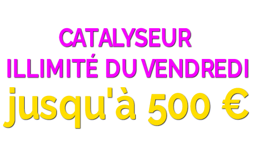 Catalyseur illimité du vendredi